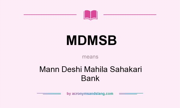 What does MDMSB mean? It stands for Mann Deshi Mahila Sahakari Bank