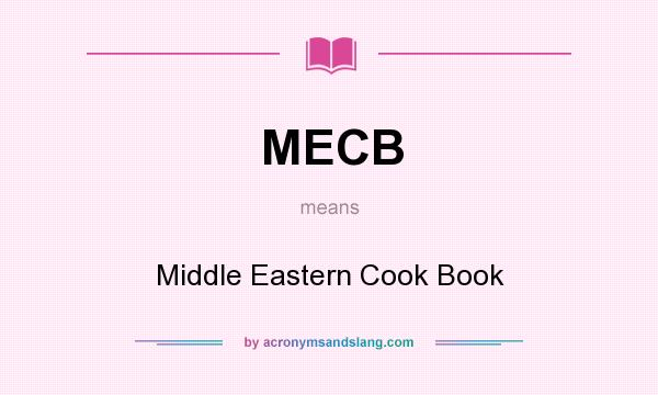 What does MECB mean? It stands for Middle Eastern Cook Book