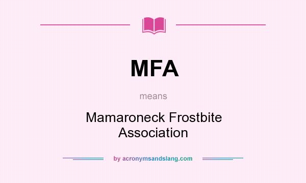 What does MFA mean? It stands for Mamaroneck Frostbite Association