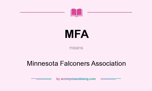 What does MFA mean? It stands for Minnesota Falconers Association
