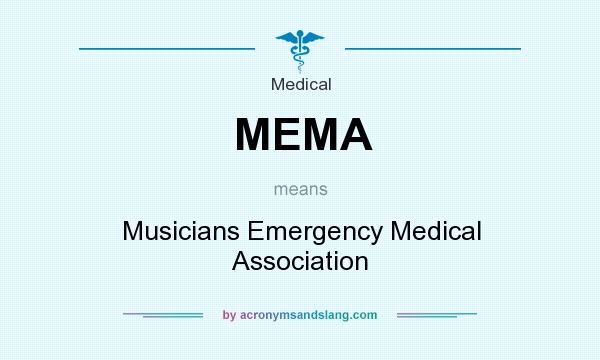 What does MEMA mean? It stands for Musicians Emergency Medical Association