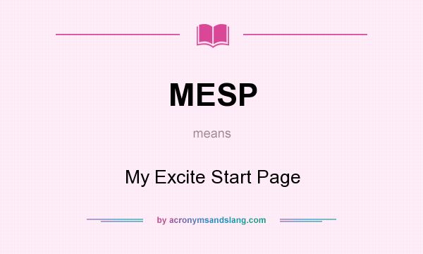 What does MESP mean? It stands for My Excite Start Page