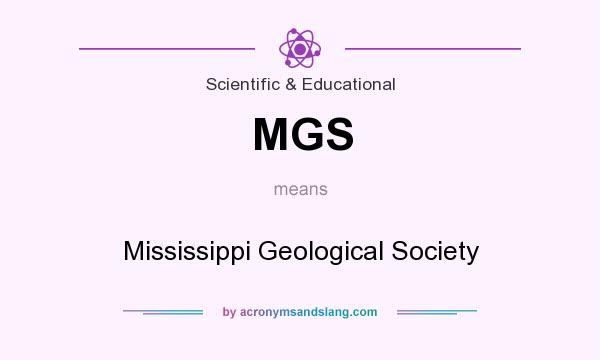 What does MGS mean? It stands for Mississippi Geological Society
