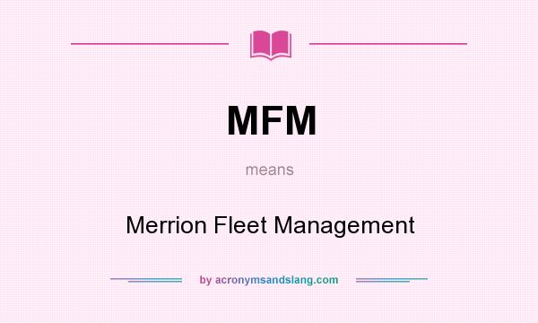 What does MFM mean? It stands for Merrion Fleet Management