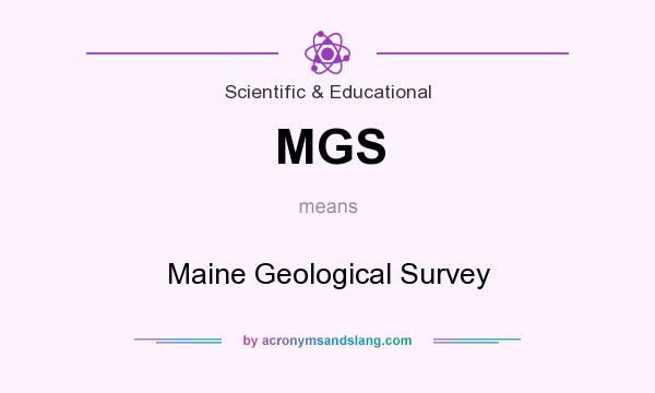 What does MGS mean? It stands for Maine Geological Survey