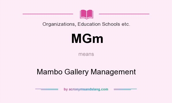 What does MGm mean? It stands for Mambo Gallery Management