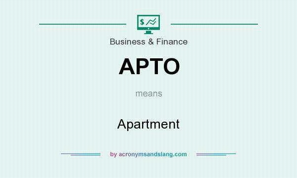 What does APTO mean? It stands for Apartment