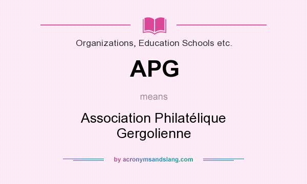 What does APG mean? It stands for Association Philatélique Gergolienne