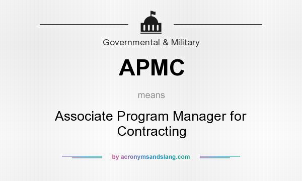 What does APMC mean? It stands for Associate Program Manager for Contracting