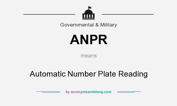 What does ANPR mean? It stands for Automatic Number Plate Reading
