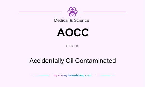 What does AOCC mean? It stands for Accidentally Oil Contaminated