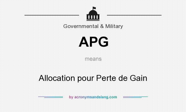 What does APG mean? It stands for Allocation pour Perte de Gain