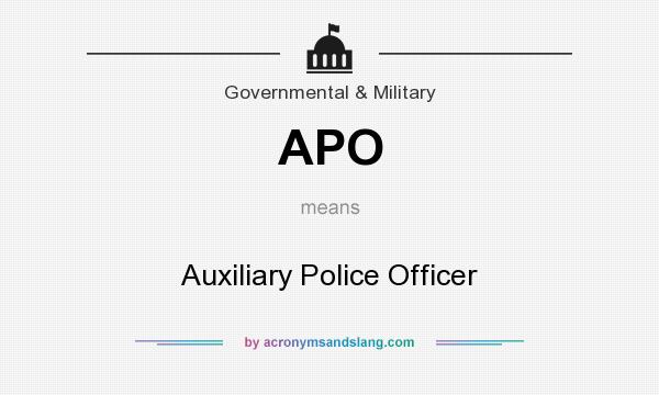 What does APO mean? It stands for Auxiliary Police Officer