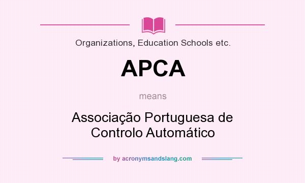 What does APCA mean? It stands for Associação Portuguesa de Controlo Automático