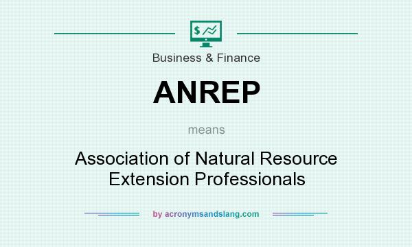 What does ANREP mean? It stands for Association of Natural Resource Extension Professionals