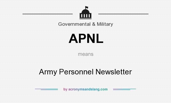 What does APNL mean? It stands for Army Personnel Newsletter