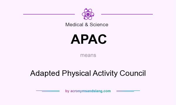 What does APAC mean? It stands for Adapted Physical Activity Council