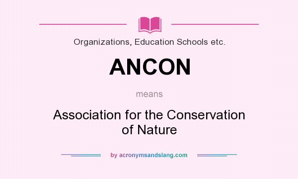What does ANCON mean? It stands for Association for the Conservation of Nature