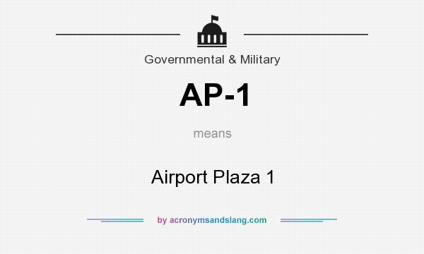 What does AP-1 mean? It stands for Airport Plaza 1