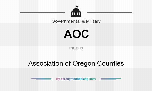 What does AOC mean? It stands for Association of Oregon Counties