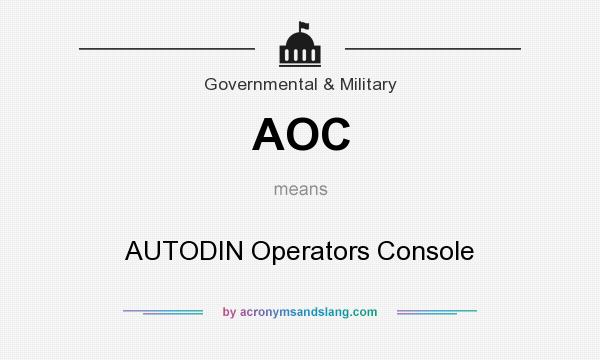 What does AOC mean? It stands for AUTODIN Operators Console