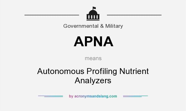 What does APNA mean? It stands for Autonomous Profiling Nutrient Analyzers