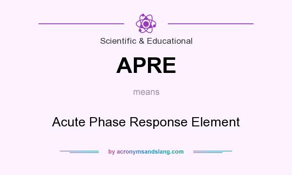 What does APRE mean? It stands for Acute Phase Response Element