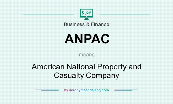 What does ANPAC mean? It stands for American National Property and Casualty Company