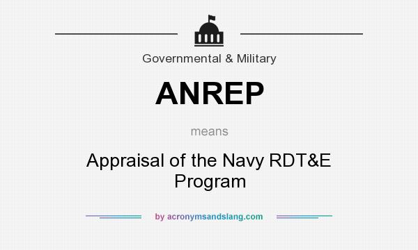 What does ANREP mean? It stands for Appraisal of the Navy RDT&E Program
