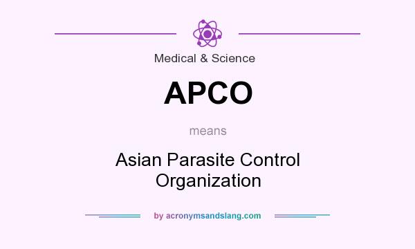 What does APCO mean? It stands for Asian Parasite Control Organization