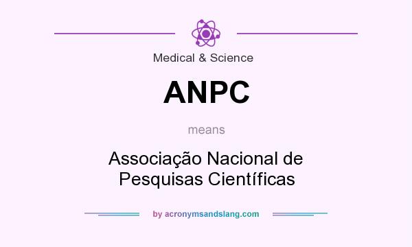 What does ANPC mean? It stands for Associação Nacional de Pesquisas Científicas