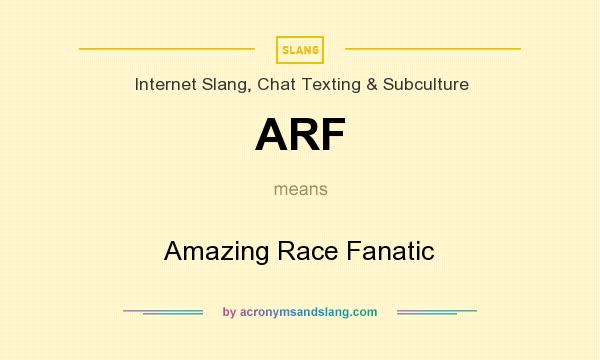 What does ARF mean? It stands for Amazing Race Fanatic