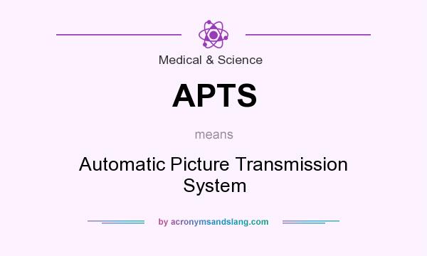 What does APTS mean? It stands for Automatic Picture Transmission System