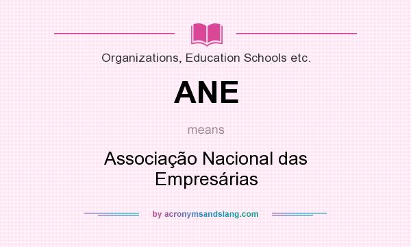 What does ANE mean? It stands for Associação Nacional das Empresárias