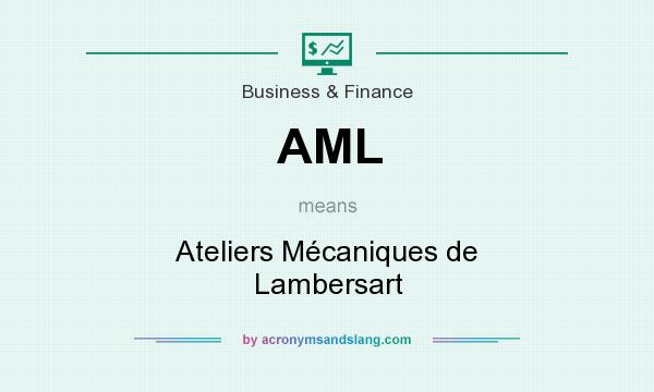 What does AML mean? It stands for Ateliers Mécaniques de Lambersart