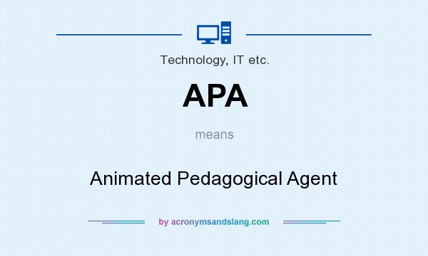 What does APA mean? It stands for Animated Pedagogical Agent
