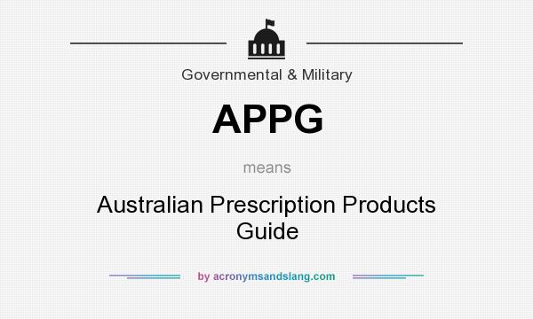 What does APPG mean? It stands for Australian Prescription Products Guide