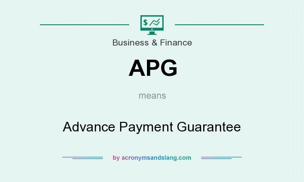 What does APG mean? It stands for Advance Payment Guarantee