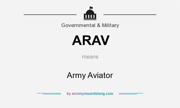 What does ARAV mean? It stands for Army Aviator