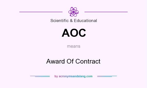 What does AOC mean? It stands for Award Of Contract