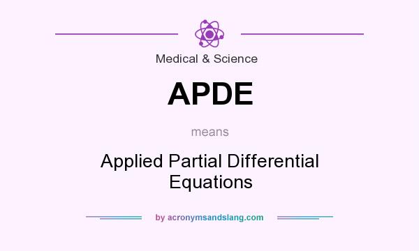 What does APDE mean? It stands for Applied Partial Differential Equations