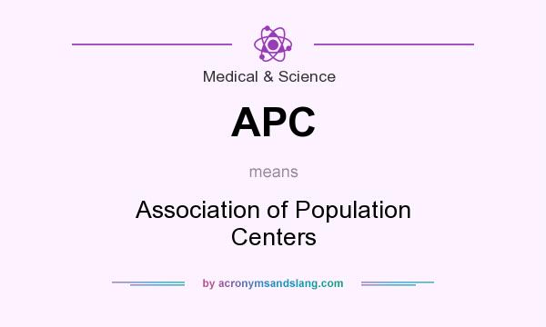 What does APC mean? It stands for Association of Population Centers
