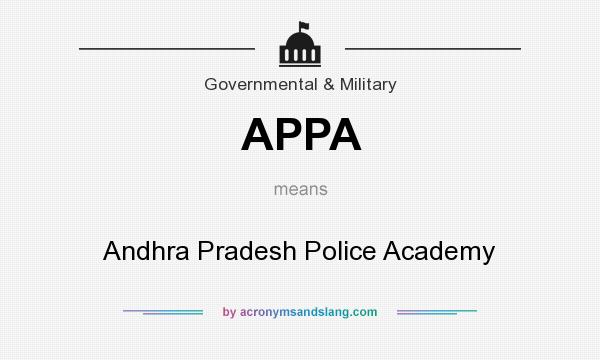 What does APPA mean? It stands for Andhra Pradesh Police Academy