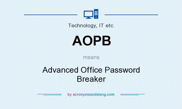What does AOPB mean? It stands for Advanced Office Password Breaker