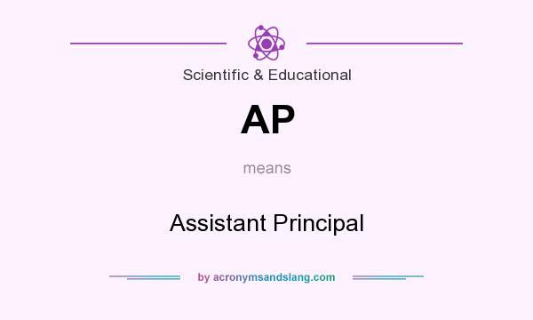 What does AP mean? It stands for Assistant Principal