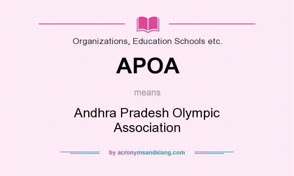 What does APOA mean? It stands for Andhra Pradesh Olympic Association