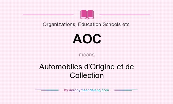 What does AOC mean? It stands for Automobiles d`Origine et de Collection