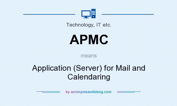 What does APMC mean? It stands for Application (Server) for Mail and Calendaring