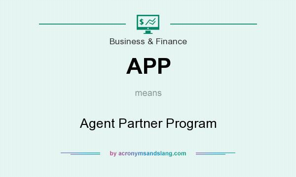 What does APP mean? It stands for Agent Partner Program