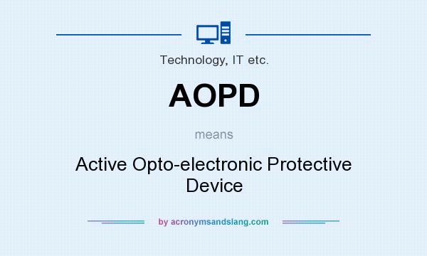 What does AOPD mean? It stands for Active Opto-electronic Protective Device